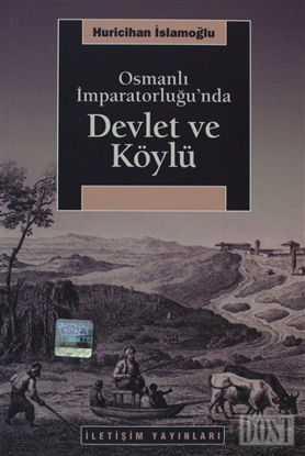 Osmanlı İmparatorluğu’nda Devlet ve Köylü